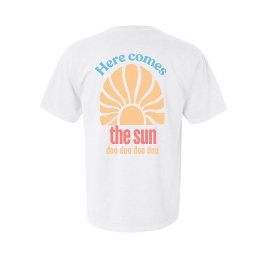 Here Comes The Sun Comfort Colors Tee